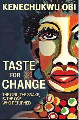 Taste For Change: The Girl, The Snake, And The One Who Returned